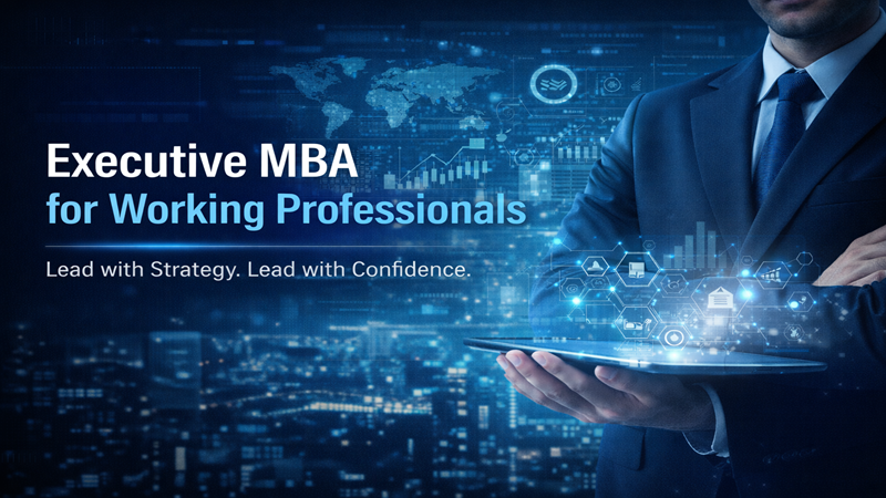 Executive MBA for Working Professionals: Advancing Leadership Careers in a Competitive Business World