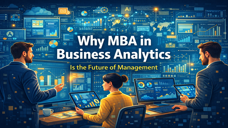 Why MBA in Business Analytics Is the Future of Management